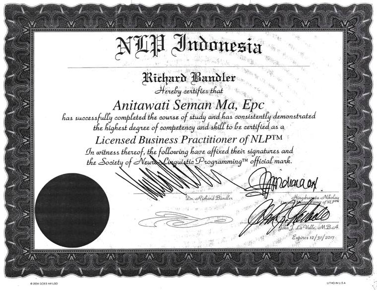 Licensed Business Practitioner of NLP — Society of NLP, Dr. Richard Bandler, NLP Indonesia — Anitawati Seman